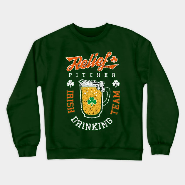 Irish Drinking Team Relief Pitcher St. Patrick's Day Beer Crewneck Sweatshirt by Grandeduc